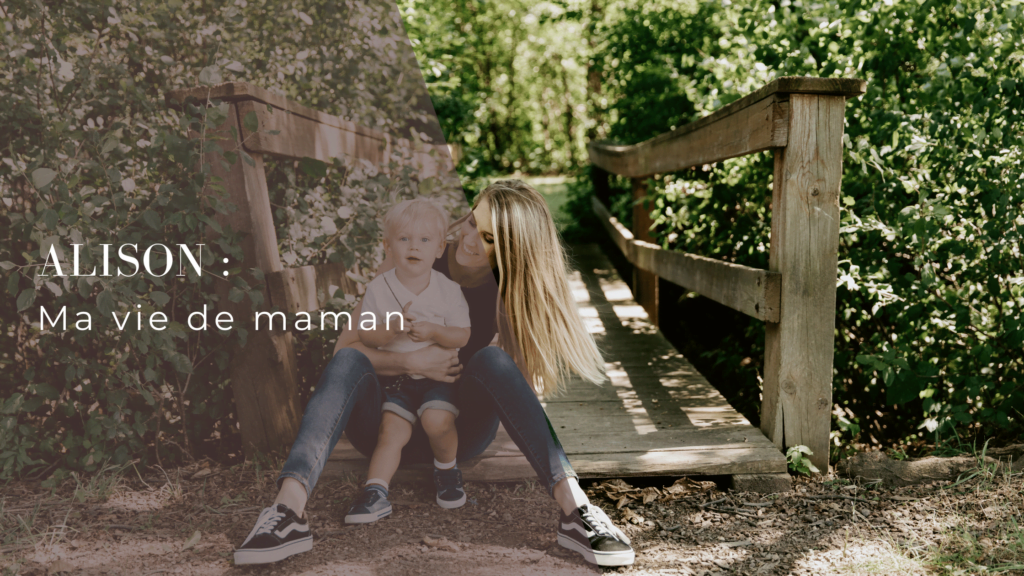 Alison : ma vie de maman